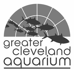 GREATER CLEVELAND AQUARIUM