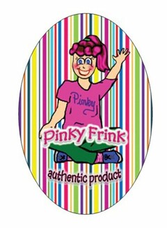 PINKY PINKY FRINK AUTHENTIC PRODUCT