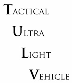 TACTICAL ULTRA LIGHT VEHICLE