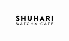 SHUHARI MATCHA CAFÉ