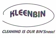 KLEENBIN CLEANING IS OUR BIN'SNESS!