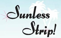 SUNLESS STRIP!