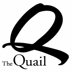 Q THE QUAIL