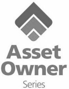 ASSET OWNER SERIES