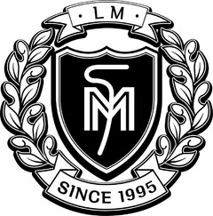 · LM · M SINCE 1995