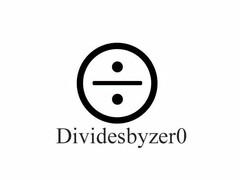 DIVIDESBYZER0