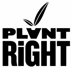 PLANT RIGHT