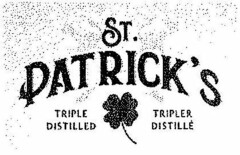 ST. PATRICK'S TRIPLE DISTILLED TRIPLER DISTILLÉ