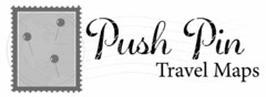 PUSH PIN TRAVEL MAPS