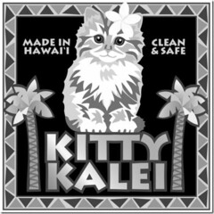 MADE IN HAWAI'I CLEAN & SAFE KITTY KALEI