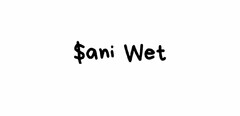 $ANI WET