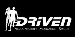 DRIVEN ACCOUNTABILITY - MOTIVATION - RESULTS