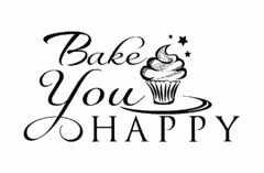 BAKE YOU HAPPY