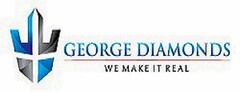 GEORGE DIAMONDS WE MAKE IT REAL