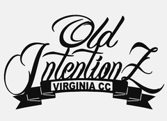 OLD INTENTIONZ VIRGINIA CC