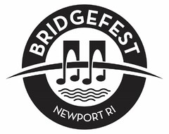 BRIDGEFEST NEWPORT RI