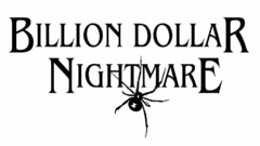 BILLION DOLLAR NIGHTMARE