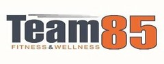 TEAM85 FITNESS & WELLNESS