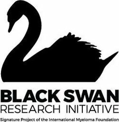 BLACK SWAN RESEARCH INITIATIVE SIGNATURE PROJECT OF THE INTERNATIONAL MYELOMA FOUNDATION