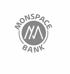 M MONSPACE BANK