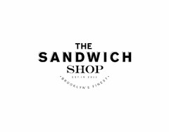 THE SANDWICH SHOP EST. IN 2013 BROOKLYN'S FINEST