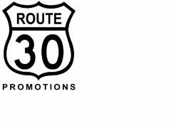 ROUTE 30 PROMOTIONS