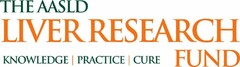 THE AASLD LIVER RESEARCH FUND KNOWLEDGE PRACTICE CURE