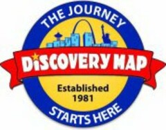 DISCOVERY MAP THE JOURNEY STARTS HERE ESTABLISHED 1981