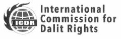 ICDR INTERNATIONAL COMMISSION FOR DALIT RIGHTS