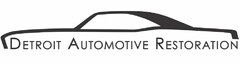 DETROIT AUTOMOTIVE RESTORATION