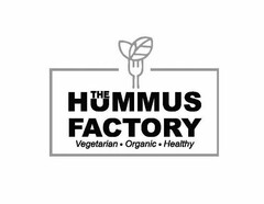 THE HUMMUS FACTORY VEGETARIAN · ORGANIC· HEALTHY