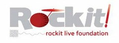 ROCKIT! ROCKIT LIVE FOUNDATION