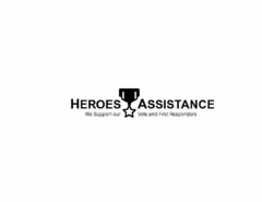 HEROES ASSISTANCE WE SUPPORT OUR VETS AND FIRST RESPONDERS