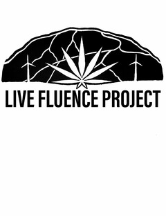 LIVE FLUENCE PROJECT