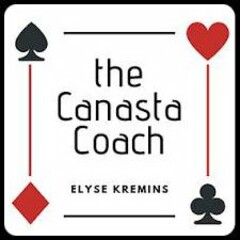 THE CANASTA COACH ELYSE KREMINS