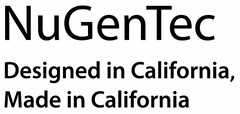 NUGENTEC DESIGNED IN CALIFORNIA, MADE IN CALIFORNIA