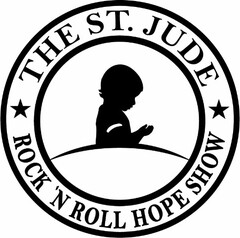 THE ST. JUDE ROCK 'N ROLL HOPE SHOW