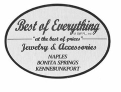BEST OF EVERYTHING OF SW FL, INC. "AT THE BEST PRICES" JEWELRY & ACCESSORIES NAPLES BONITA SPRINGS KENNEBUNKPORT