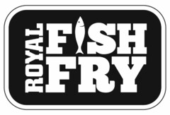 ROYAL FISH FRY