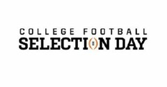 COLLEGE FOOTBALL SELECTION DAY