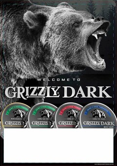 WELCOME TO GRIZZLY DARK DARK-FIRED TOBACCO WINTERGREEN GRIZZLY DARK-FIRED TOBACCO LONG CUT WINTERGREEN GRIZZLY DARK-FIRED TOBACCO LONG CUT GRIZZLY DARK-FIRED TOBACCO LONG CUT MINT GRIZZLY DARK MOIST SNUFF