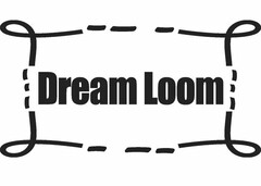 DREAM LOOM