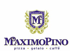 M MAXIMOPINO AUTENTICO ITALIANO MAXIMOPINO PIZZA GELATO CAFFÉ