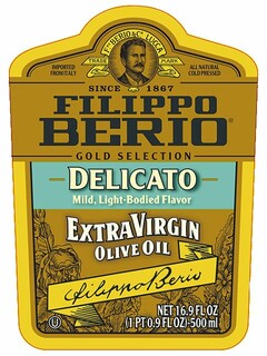 IMPORTED FROM ITALY F. PO BERIO & CO. LUCCA TRADE MARK ALL NATURAL COLD PRESSED SINCE 1867 FILIPPO BERIO GOLD SELECTION DELICATO MILD LIGHT-BODIED FLAVOR EXTRA VIRGIN OLIVE OIL FILIPPO BERIO NET 16.9 FL OZ (1 PT 0.9 FL OZ)-500ML