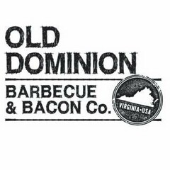 OLD DOMINION BARBECUE & BACON CO. VIRGINIA·USA