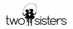 TWO SISTERS