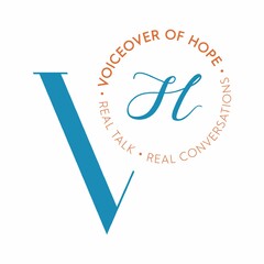 VOH VOICEOVER OF HOPE REAL TALK REAL CONVERSATIONS