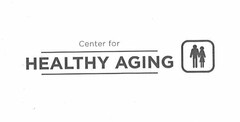 CENTER FOR HEALTHY AGING