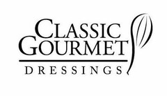 CLASSIC GOURMET DRESSINGS