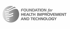 FOUNDATION FOR HEALTH IMPROVEMENT AND TECHNOLOGY